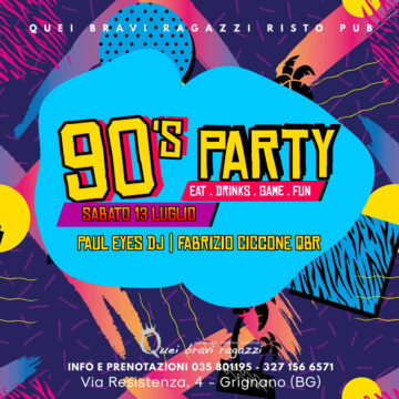 90’S PARTY – 13 luglio